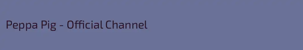 Peppa Pig - Official Channel